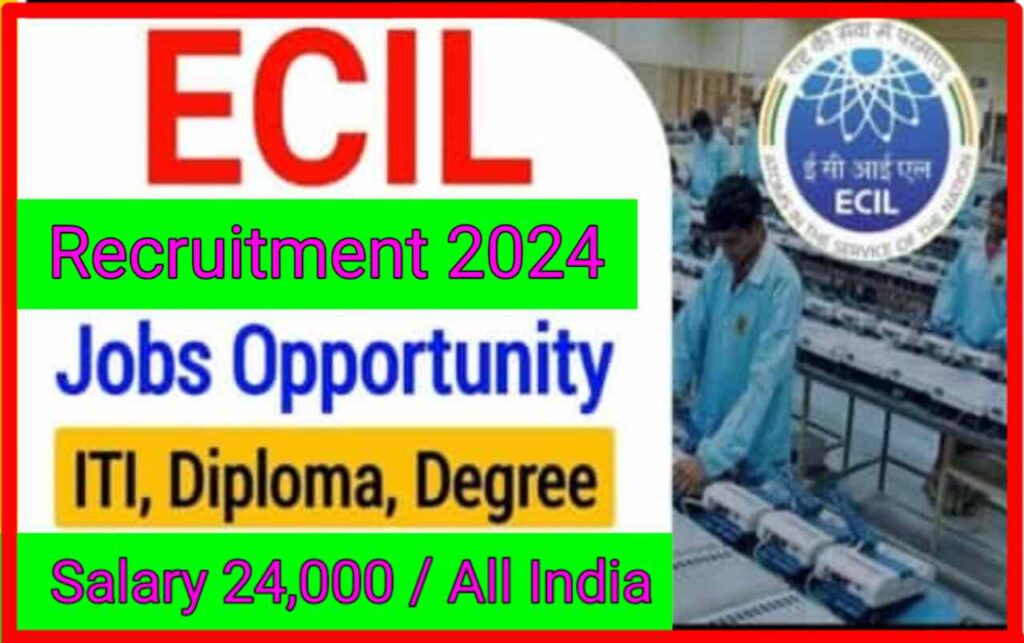 ECIL Recruitment Apply Online 2024