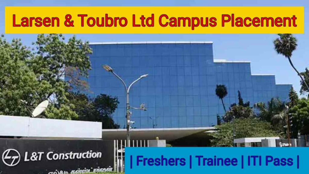 Larsen Toubro Campus Placement 2024