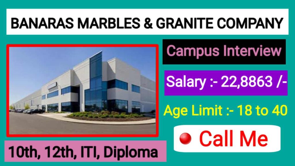 Banaras Marbles Granite Company Interview 2024