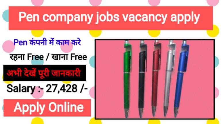 Pen Company Job Vacancy 2024