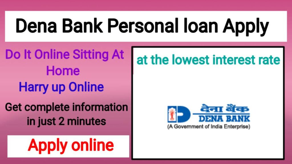 Dena Bank Personal Loan Apply Online 2024